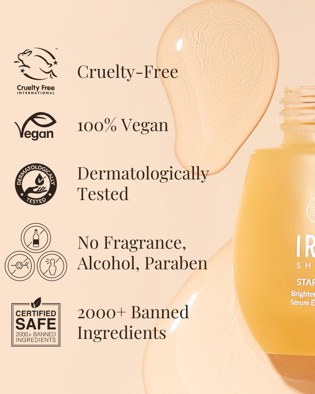A bottle of STAR LIGHT Brightening Serum by IREN Shizen, a hyperpigmentation treatment that is cruelty-free, vegan, dermatologically tested, and free from fragrance, alcohol, and parabens, with 2000+ banned ingredients. #show-lang-en #all-groups