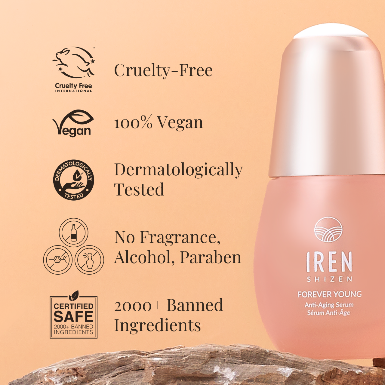A bottle of IREN Shizen FOREVER YOUNG Anti-Aging Serum, a peptide-powered youth serum, comes with various certifications including Cruelty-Free, Vegan, Dermatologically Tested, No Fragrance, Alcohol-Free, Paraben-Free, and Certified Safe. #show-lang-en #all-groups